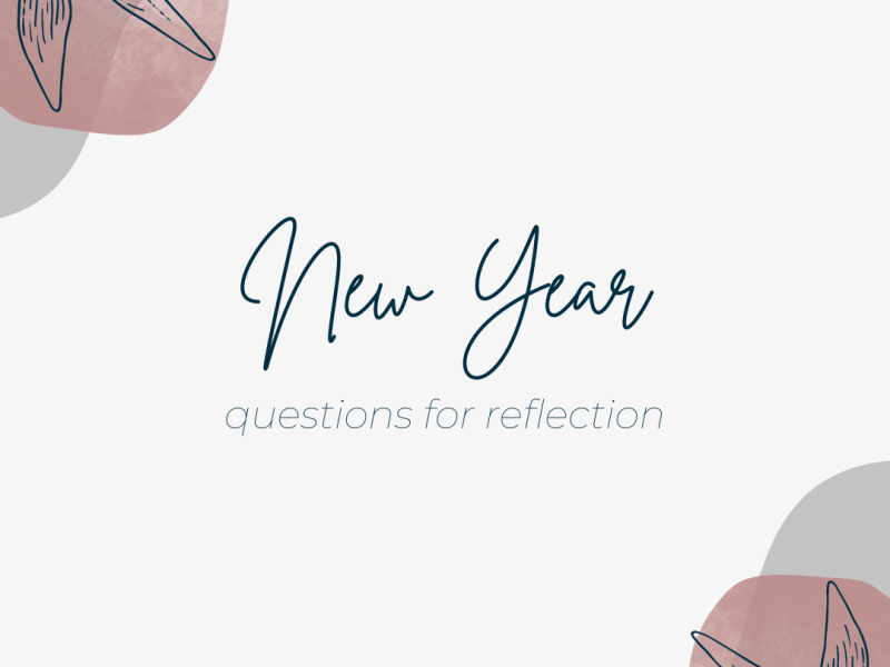 New Year: Questions for&nbsp;Reflection